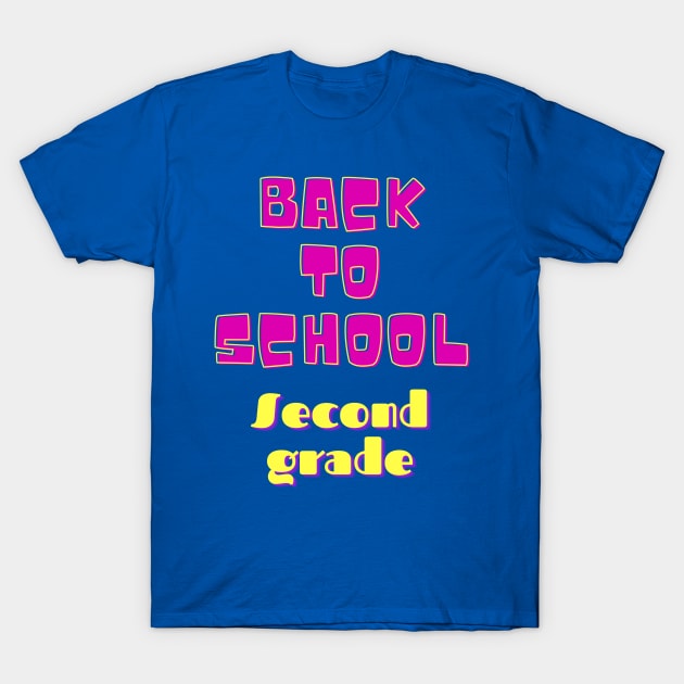 Back to School second grade T-Shirt by Weird Lines